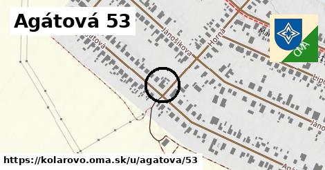 Agátová 53, Kolárovo