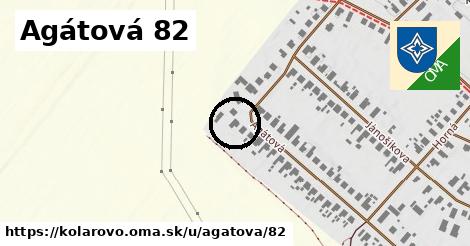 Agátová 82, Kolárovo