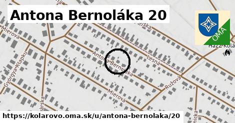 Antona Bernoláka 20, Kolárovo
