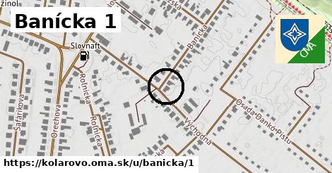 Banícka 1, Kolárovo