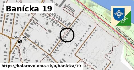 Banícka 19, Kolárovo