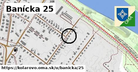 Banícka 25, Kolárovo