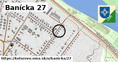 Banícka 27, Kolárovo