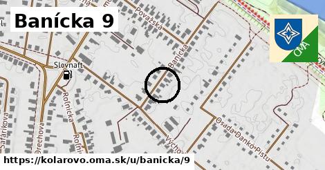 Banícka 9, Kolárovo