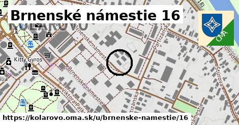 Brnenské námestie 16, Kolárovo