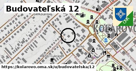 Budovateľská 12, Kolárovo