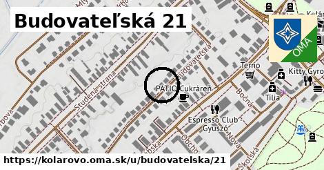 Budovateľská 21, Kolárovo