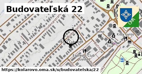 Budovateľská 22, Kolárovo