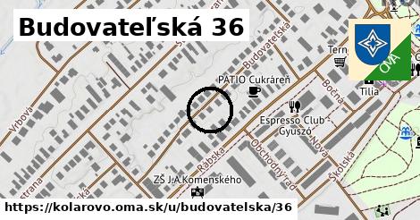 Budovateľská 36, Kolárovo