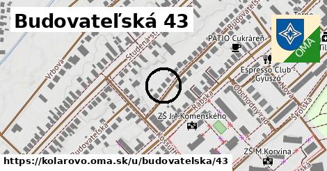 Budovateľská 43, Kolárovo