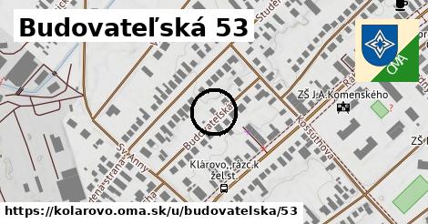 Budovateľská 53, Kolárovo