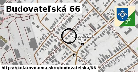 Budovateľská 66, Kolárovo