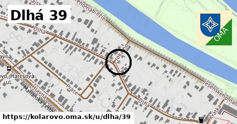 Dlhá 39, Kolárovo