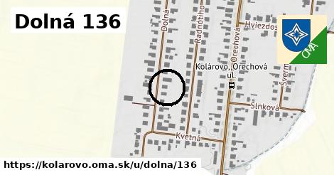 Dolná 136, Kolárovo