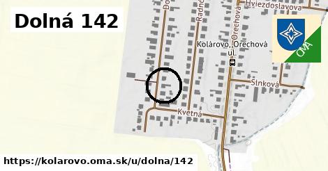 Dolná 142, Kolárovo