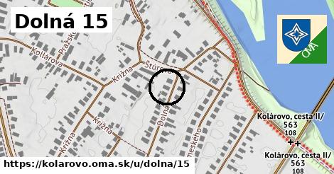 Dolná 15, Kolárovo
