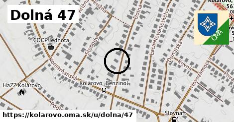 Dolná 47, Kolárovo