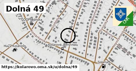 Dolná 49, Kolárovo