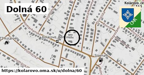 Dolná 60, Kolárovo