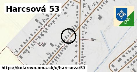 Harcsová 53, Kolárovo