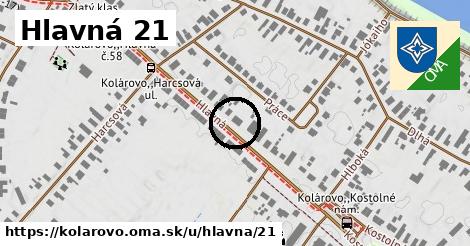 Hlavná 21, Kolárovo