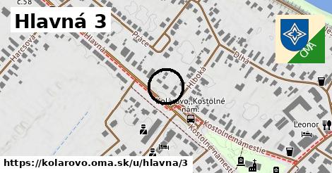 Hlavná 3, Kolárovo