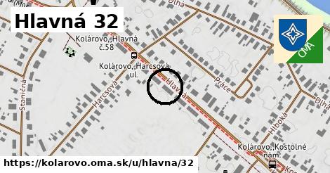 Hlavná 32, Kolárovo