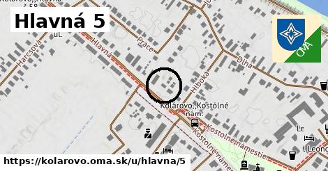 Hlavná 5, Kolárovo