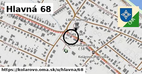 Hlavná 68, Kolárovo