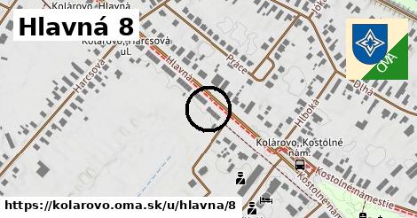 Hlavná 8, Kolárovo