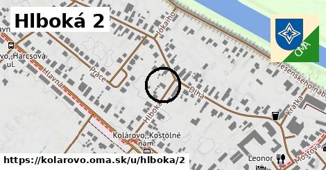 Hlboká 2, Kolárovo