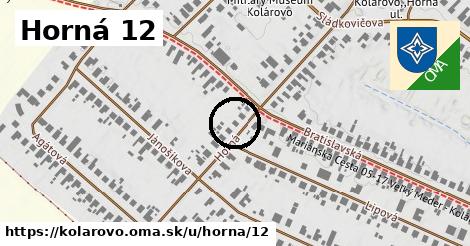 Horná 12, Kolárovo