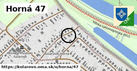 Horná 47, Kolárovo