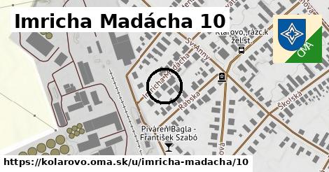 Imricha Madácha 10, Kolárovo