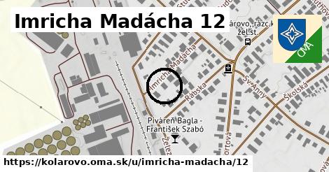 Imricha Madácha 12, Kolárovo