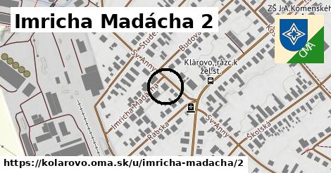 Imricha Madácha 2, Kolárovo