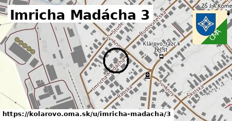 Imricha Madácha 3, Kolárovo