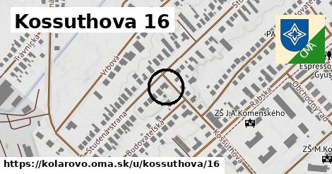 Kossuthova 16, Kolárovo