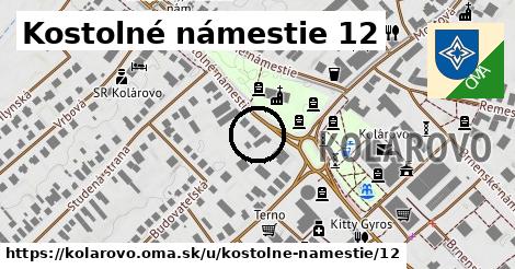 Kostolné námestie 12, Kolárovo