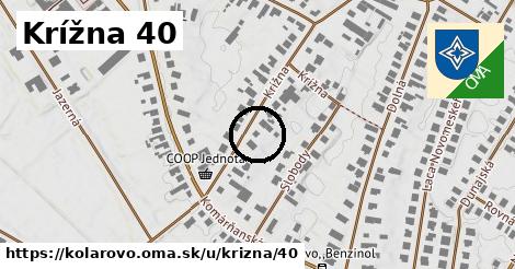 Krížna 40, Kolárovo