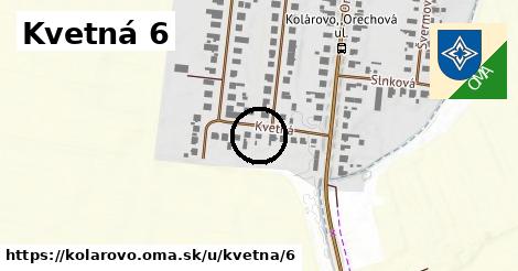 Kvetná 6, Kolárovo