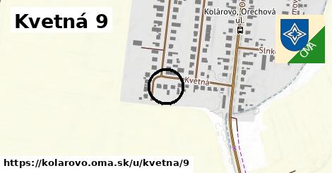 Kvetná 9, Kolárovo