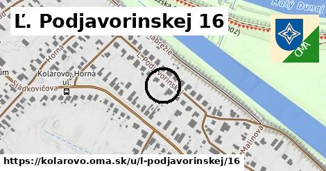 Ľ. Podjavorinskej 16, Kolárovo