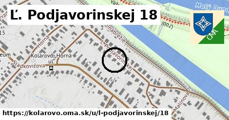 Ľ. Podjavorinskej 18, Kolárovo