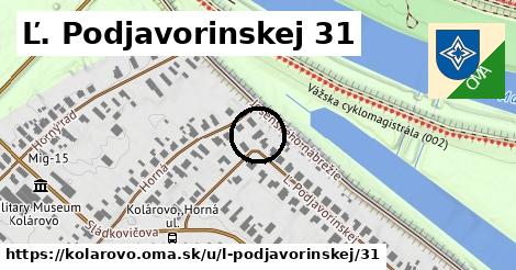 Ľ. Podjavorinskej 31, Kolárovo