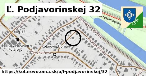 Ľ. Podjavorinskej 32, Kolárovo