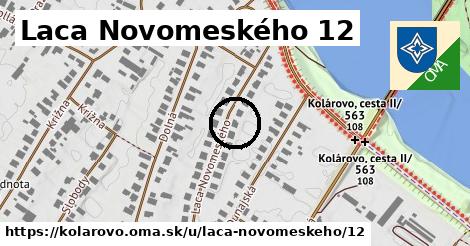 Laca Novomeského 12, Kolárovo