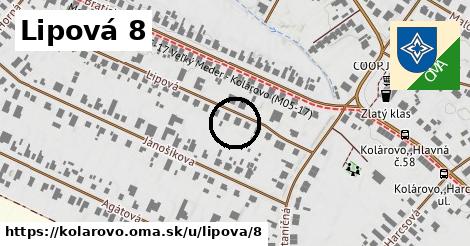 Lipová 8, Kolárovo