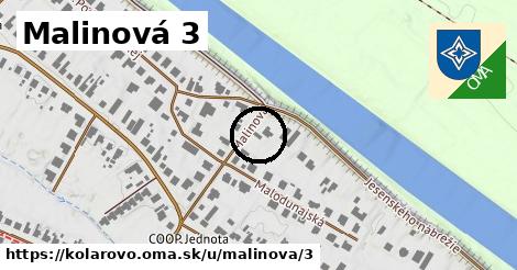 Malinová 3, Kolárovo