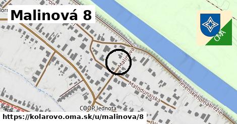 Malinová 8, Kolárovo